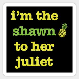 Shawn to her Juliet Sticker